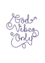 God Vibes Only poster