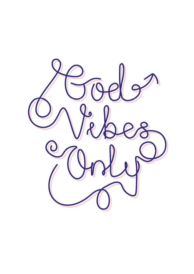 God Vibes Only poster