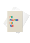 I'm Praying For You (light) greetings card