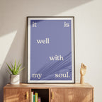 It Is Well with My Soul (white on blue) poster